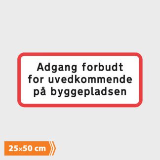 Undertavle - Adgang Forbudt For Uvedkommende På Byggepladsen -Type UA